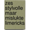 Zes stylvolle maar mislukte limericks by Uyl