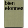 Bien etonnes by Vogels