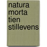 Natura morta tien stillevens by Gubbels