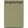 Jongerentaal door Cor Hoppenbrouwers