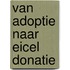 Van adoptie naar eicel donatie