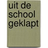 Uit de school geklapt by Werf