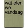 Wat eten we vandaag door Taverne