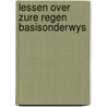 Lessen over zure regen basisonderwys by Marius van Leeuwen