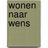 Wonen naar wens
