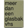 Meer dan een glasbak vhs door Teylingen