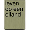 Leven op een eiland by Hopman