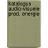 Katalogus audio-visuele prod. energie