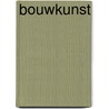 Bouwkunst by W. Marchant