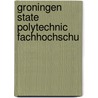 Groningen state polytechnic fachhochschu by Hermus