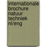 Internationale brochure natuur techniek nl/eng door Onbekend