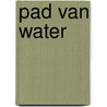 Pad van water by Gerrit Kouwenaar