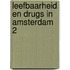 Leefbaarheid en drugs in amsterdam 2