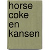 Horse coke en kansen door P. van Gelder