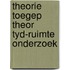 Theorie toegep theor tyd-ruimte onderzoek