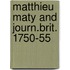 Matthieu maty and journ.brit. 1750-55