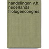 Handelingen v.h. nederlands filologencongres by Unknown