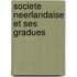 Societe neerlandaise et ses gradues
