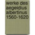 Werke des aegeidius albertinus 1560-1620