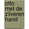 Otto met de zilveren hand door Pyle