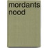 Mordants nood
