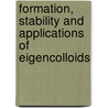 Formation, stability and applications of eigencolloids door E. Breynaert