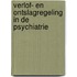 Verlof- en ontslagregeling in de psychiatrie