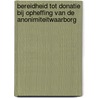 Bereidheid tot donatie bij opheffing van de anonimiteitwaarborg door M. Trommelen