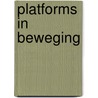 Platforms in beweging by R. Krijnen