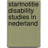 Startnotitie Disability Studies in Nederland by Unknown