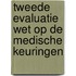 Tweede evaluatie Wet op de medische keuringen