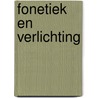Fonetiek en verlichting by G.H. Jongeneelen