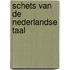Schets van de Nederlandse taal