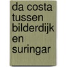 Da Costa tussen Bilderdijk en Suringar door M. van Hattum