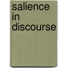 Salience in discourse door Onbekend