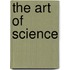 The art of science