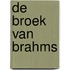 De Broek van Brahms