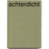 Achterdicht by J. Willems