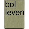 Bol leven door M. Marien