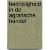 Bedrijvigheid in de agrarische handel by L. van der Velden