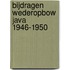 Bijdragen wederopbow Java 1946-1950