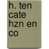 H. ten cate hzn en co by Kroese
