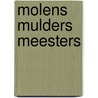 Molens mulders meesters door Hagens