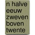 N halve eeuw zweven boven twente