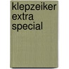 Klepzeiker extra special door E. Schreurs