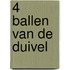 4 ballen van de duivel