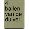 4 ballen van de duivel door Eric Schreurs