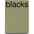 Blacks