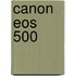 Canon EOS 500