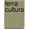 Terra cultura door Ruiter
